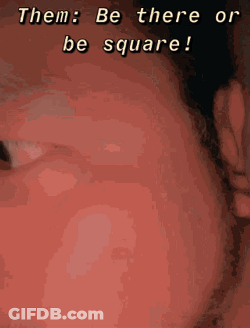Them Be There Or Be Square Square Filter GIF