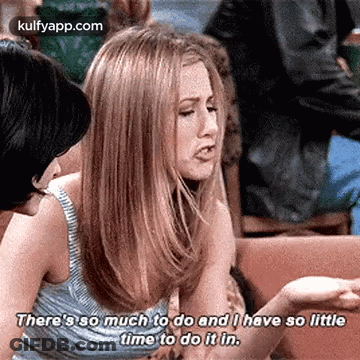 There Is So Much To Do And I Have So Little Time To Do It In GIF