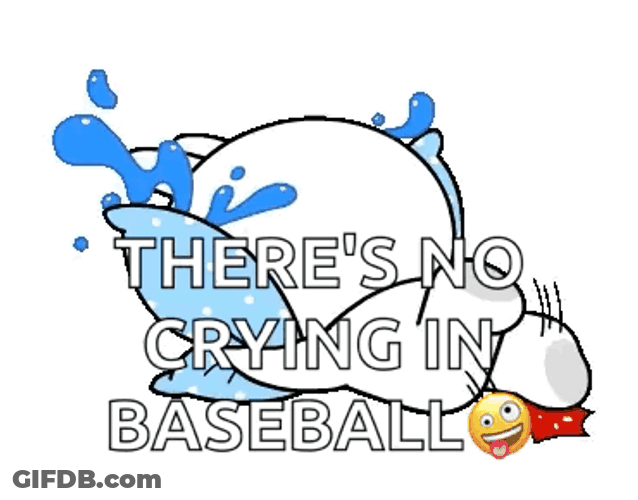 There's No Crying In Baseball Crying Sobbing GIF