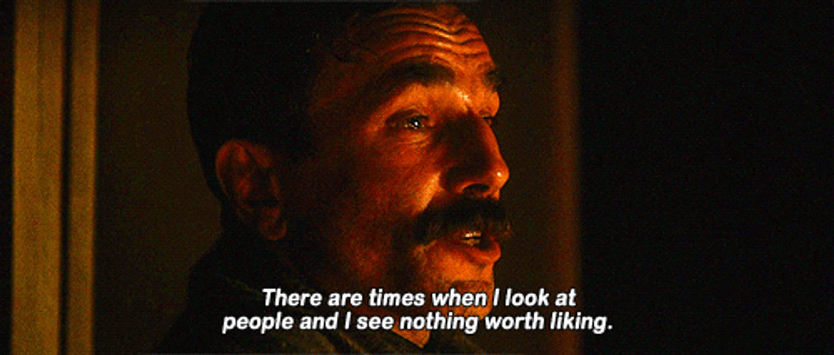 There Will Be Blood I Hate Most People GIF