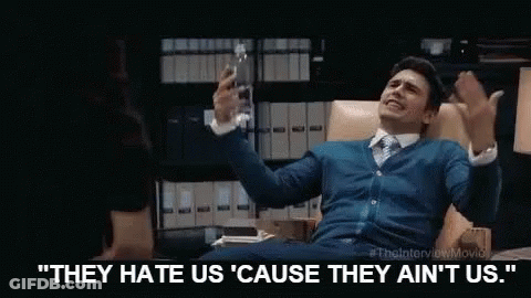 They Hate Us Cause They Aint Us We Are The Shit GIF