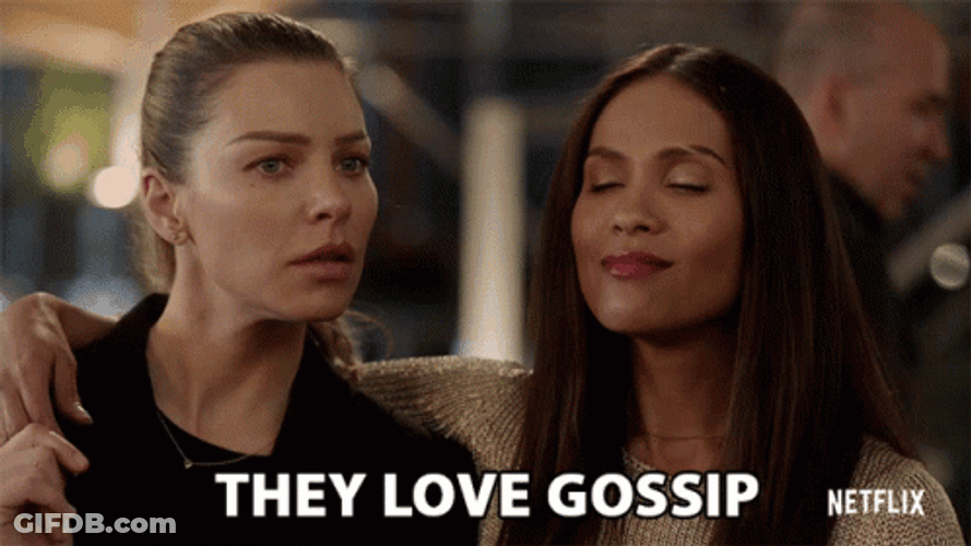 They Love Gossip GIF