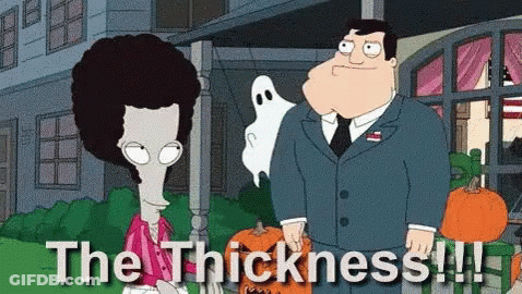 Thickness Thicc GIF