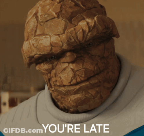 Thing Face Saying You're Late GIF