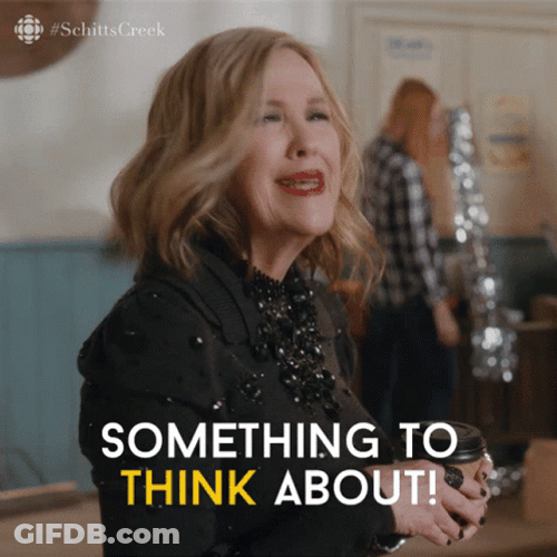 Think About It Catherine Ohara GIF
