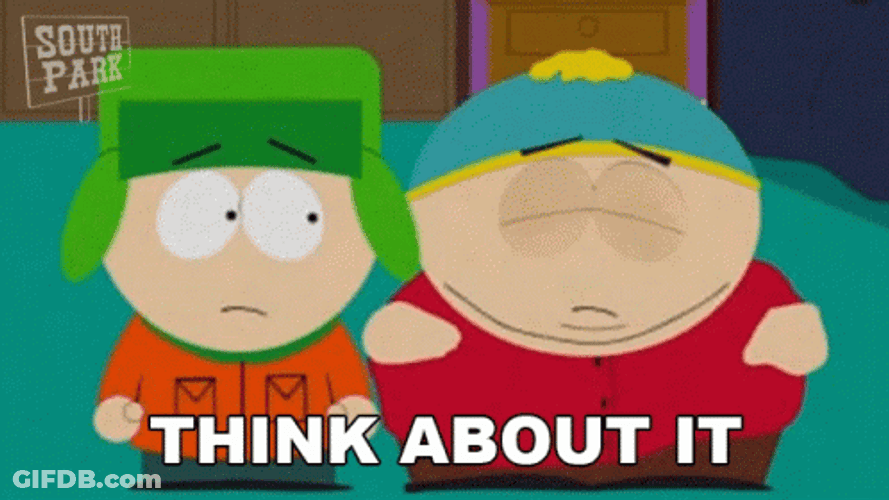 Think About It South Park GIF