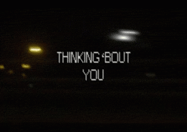 Thinking Of You Night Time GIF