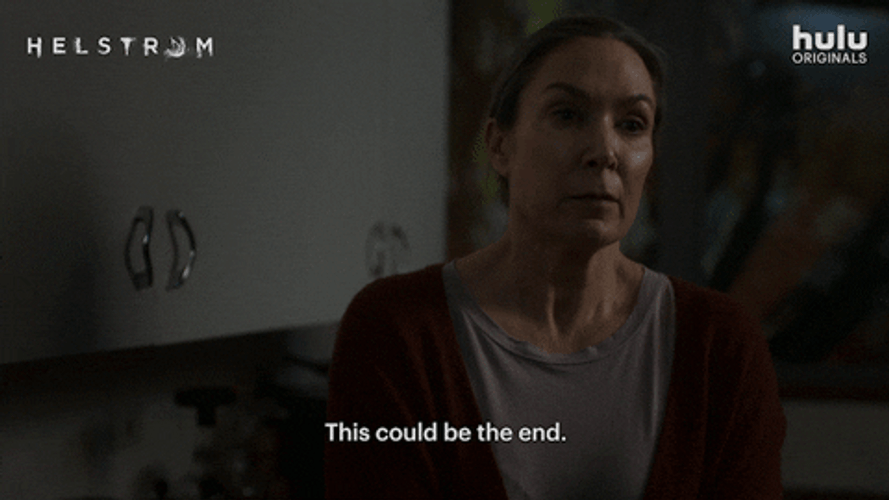 This Could Be The End GIF