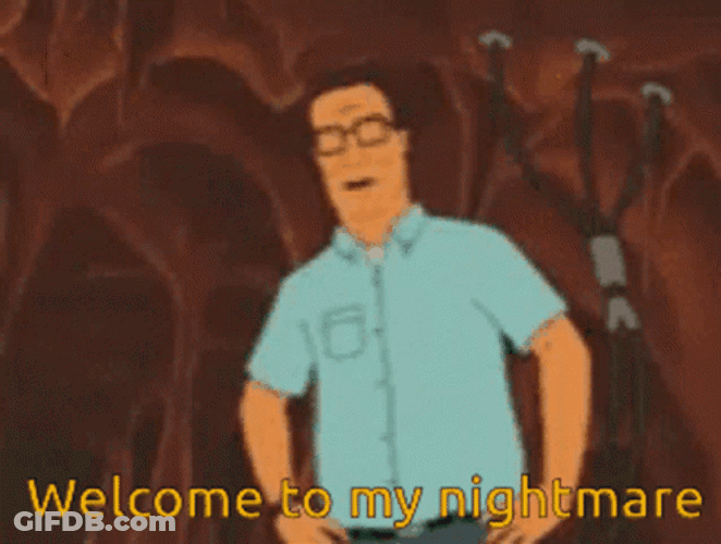 This Is My Nightmare Hank Hill GIF
