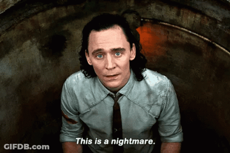 This Is My Nightmare Marvel Loki GIF