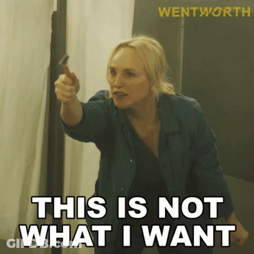 This Is Not What I Want GIF