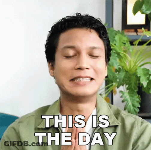 This Is The Day I Have Been Waiting For GIF