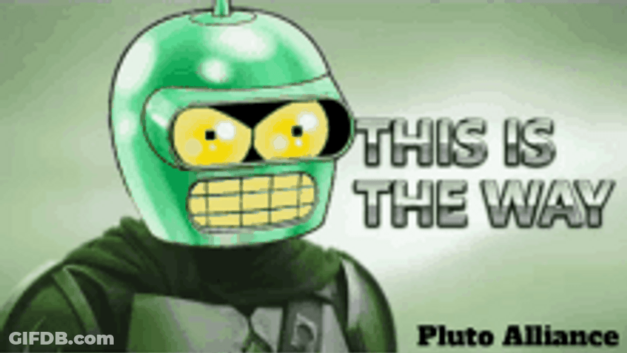 This Is The Way Green Pluto Rovot GIF