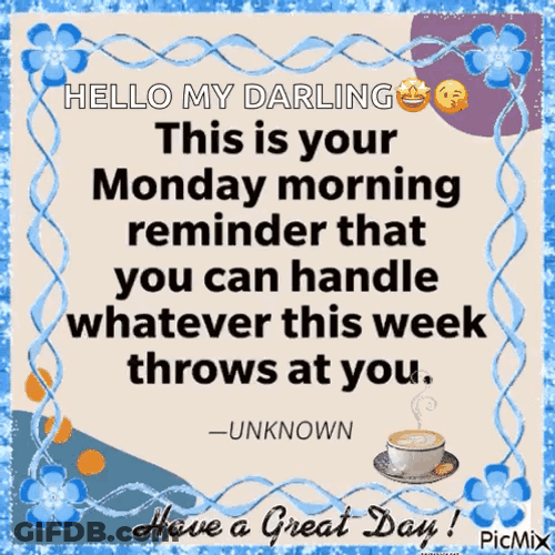 This Is Your Monday Morning Reminder Adage GIF