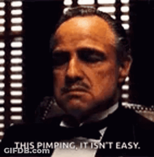 This Pimp Isn't Easy GIF