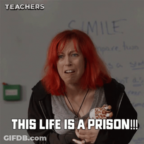 This Place Is A Prison Life GIF