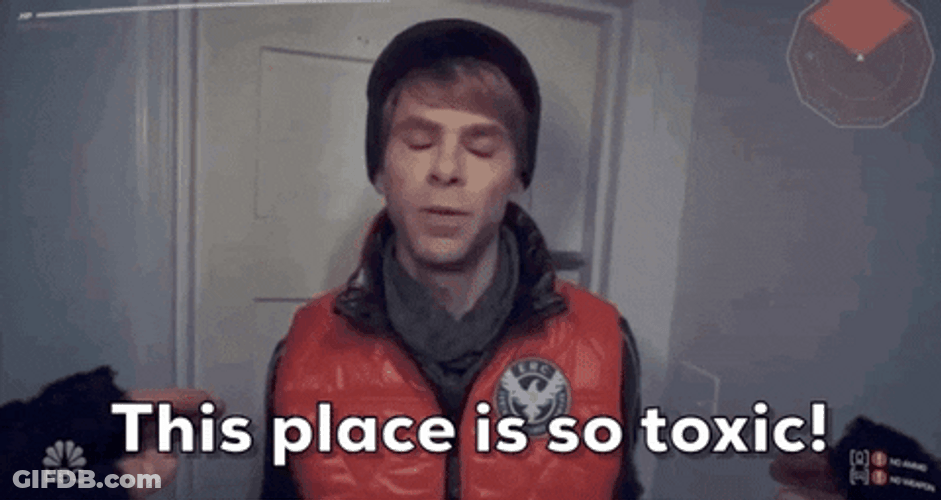 This Place Is So Toxic GIF