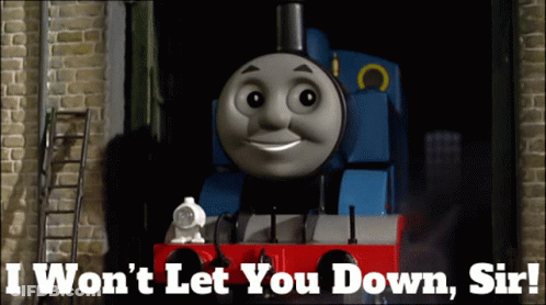 Thomas The Train Saying I Won't Let You Down Sir GIF