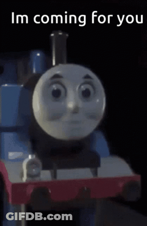 Thomas Train Im Coming For You GIF