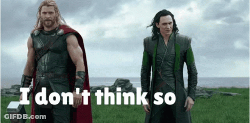 Thor And Loki Standing Together Saying I Don't Think So GIF