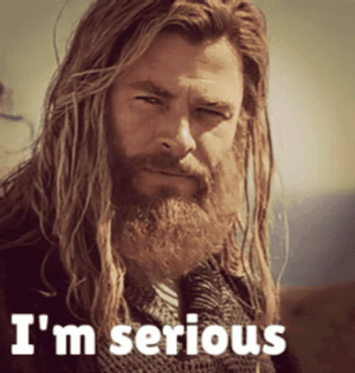 Thor Im Serious GIF