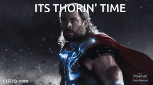 Thor Poster Its Thorin ' Time GIF