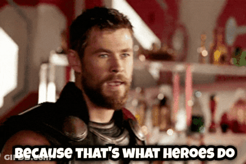 Thor Says " Because That 'S What Heroes Do " While Looking At The Camera GIF