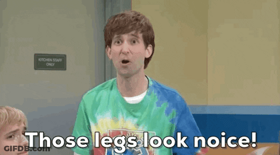 Those Legs Look Noice GIF