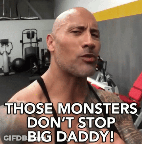 Those Monsters Don't Stop Big Daddy GIF