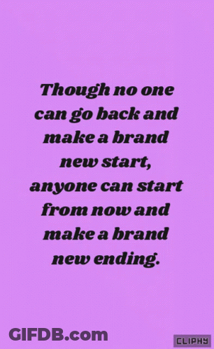 Though No One Can Go Back And Make A Brand GIF