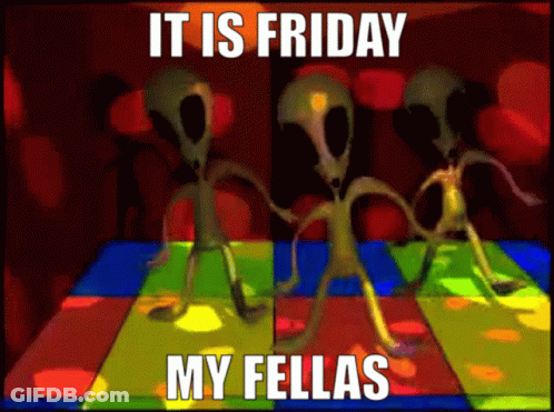 Three Aliens Are Dancing On A Colorful Dance Floor With The Words It Is Friday My Fellas On The Bottom GIF