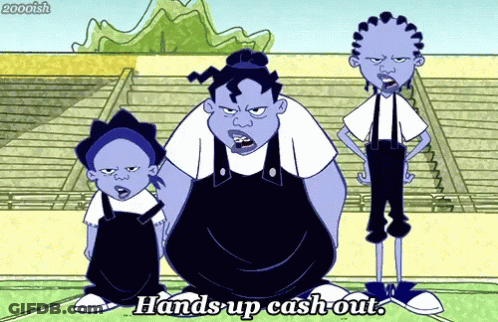 Three Cartoon Characters Are Standing Next To Each Other And The Caption Hands Up Cash Out GIF