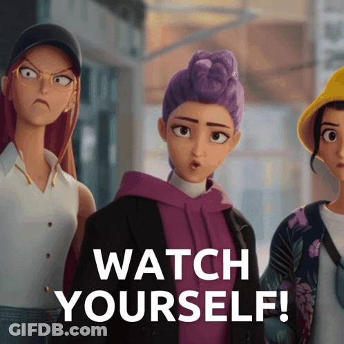 Three Cartoon Girls With Watch Yourself Behind Them GIF