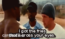 Three Men Are Standing Next To Each Other And One Of Them Is Saying I Got The Fries That 'Ll Cross Your Eyes . GIF