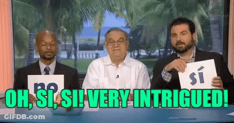 Three Men Holding Signs That Say Oh Si Si Very Intrigued ! GIF