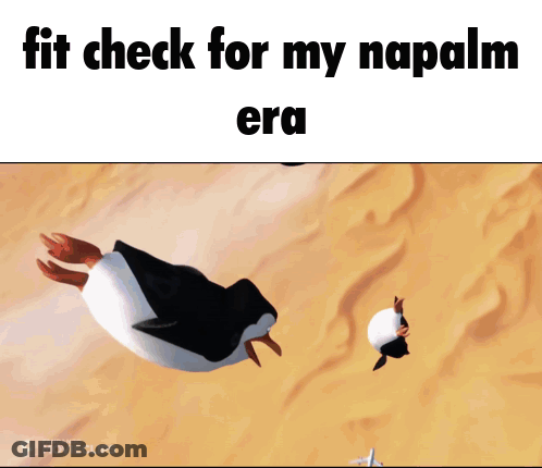 Three Penguins Are Flying In The Air With The Words Fit Check For My Napalm Era Below Them GIF