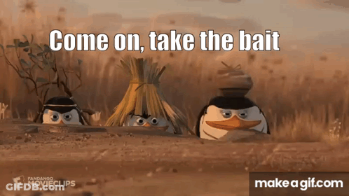 Three Penguins Peeking Out Of A Hole With The Words " Come On Take The Bait " GIF