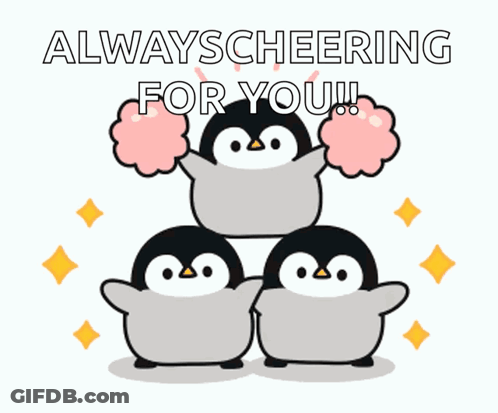 Three Penguins Stacked On Top Of Each Other With The Words " Always Cheering For You " GIF