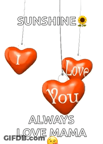 Three Red Hearts Sunshine Always Love Mama GIF
