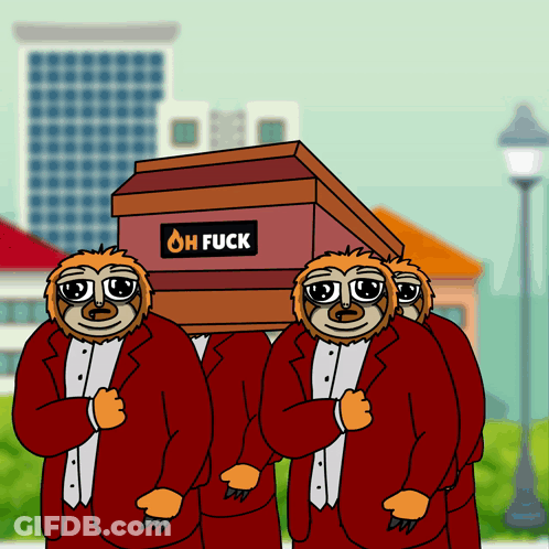 Three Sloths Carrying Coffin Saying Oh Fuck GIF