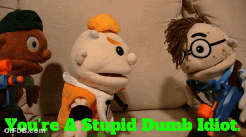 Three Stuffed Animals Sitting On A Couch With The Words You 'Re A Stupid Dumb Idiot GIF
