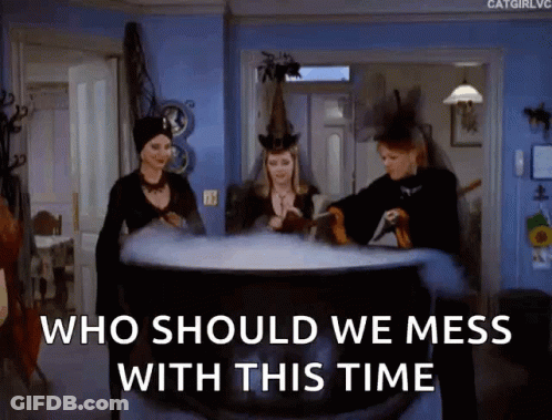 Three Witches Cauldron Saying Who Should We Mess With GIF