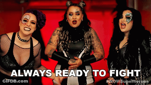 Three Women Are Standing Next To Each Other With The Words " Always Ready To Fight " On The Bottom GIF