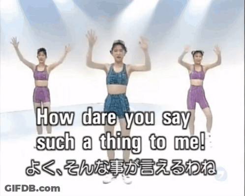 Three Women Dancing How Dare You Say Such A Thing To Me GIF