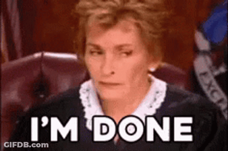 Throw In The Towel Judge Judy Done GIF