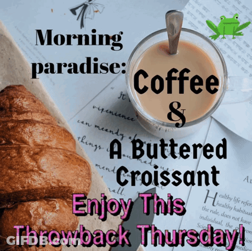 Throwback Thursday Coffee Croissant GIF