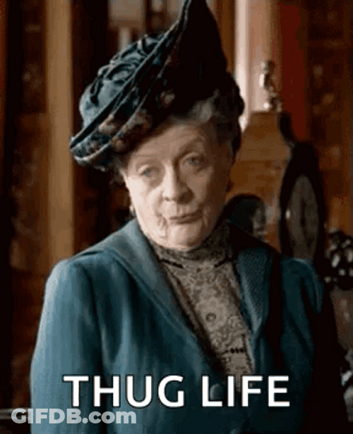 Thug Maggie Smith GIF