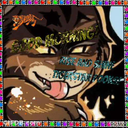 Tiger Saying Good Morning Rise And Shine Tigerstar Dogs GIF