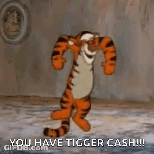 Tigger Dancing Saying You Have Tigger Cash GIF
