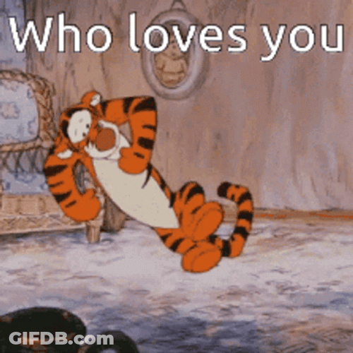 Tigger Who Loves You GIF